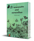 Portada de Libro El Reencuentro Sera Maravilloso [ Monica Lidon ]