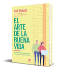 Portada de Libro El Arte De La Buena Vida [ Rolf Dobelli ] Original
