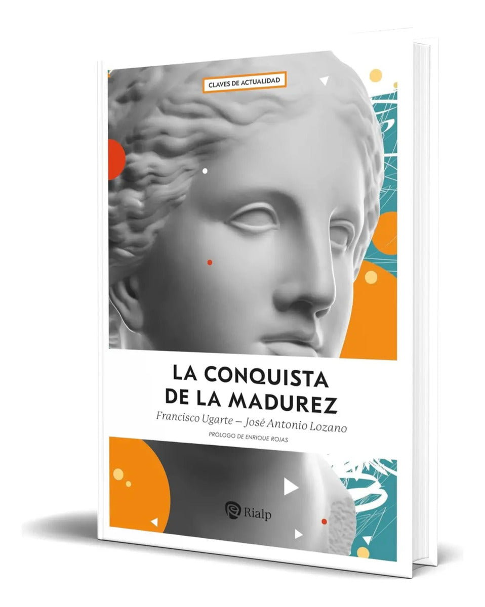 Portada de Libro La Conquista De La Madurez [ Desarrollo Personal ]
