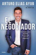 Portada de El Negociador: Consejos Para Triunfar En La Vida Ayub, Artur