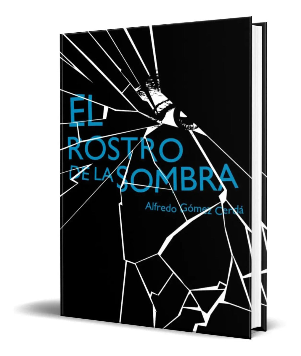 Portada de Libro El Rostro De La Sombra [ Alfredo Gomez ] Original