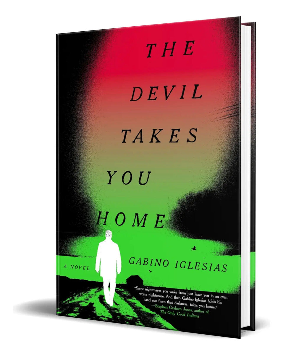 Portada de Libro The Devil Takes You Home [ Gabino Iglesias ] Original