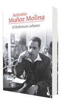 Portada de El Robinson Urbano Crónica [ Antonio Muñoz Molina ] Booket