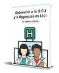 Portada de Libro Sobrevivir A La Uci Y Urgencias Es Fácil Si Sabes Cómo