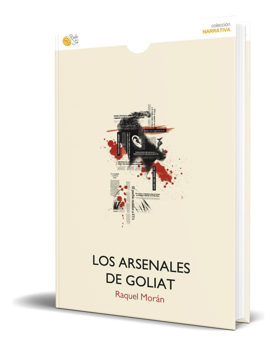 Portada de Libro Los Arsenales De Goliat [ Raquel Morán ] Original