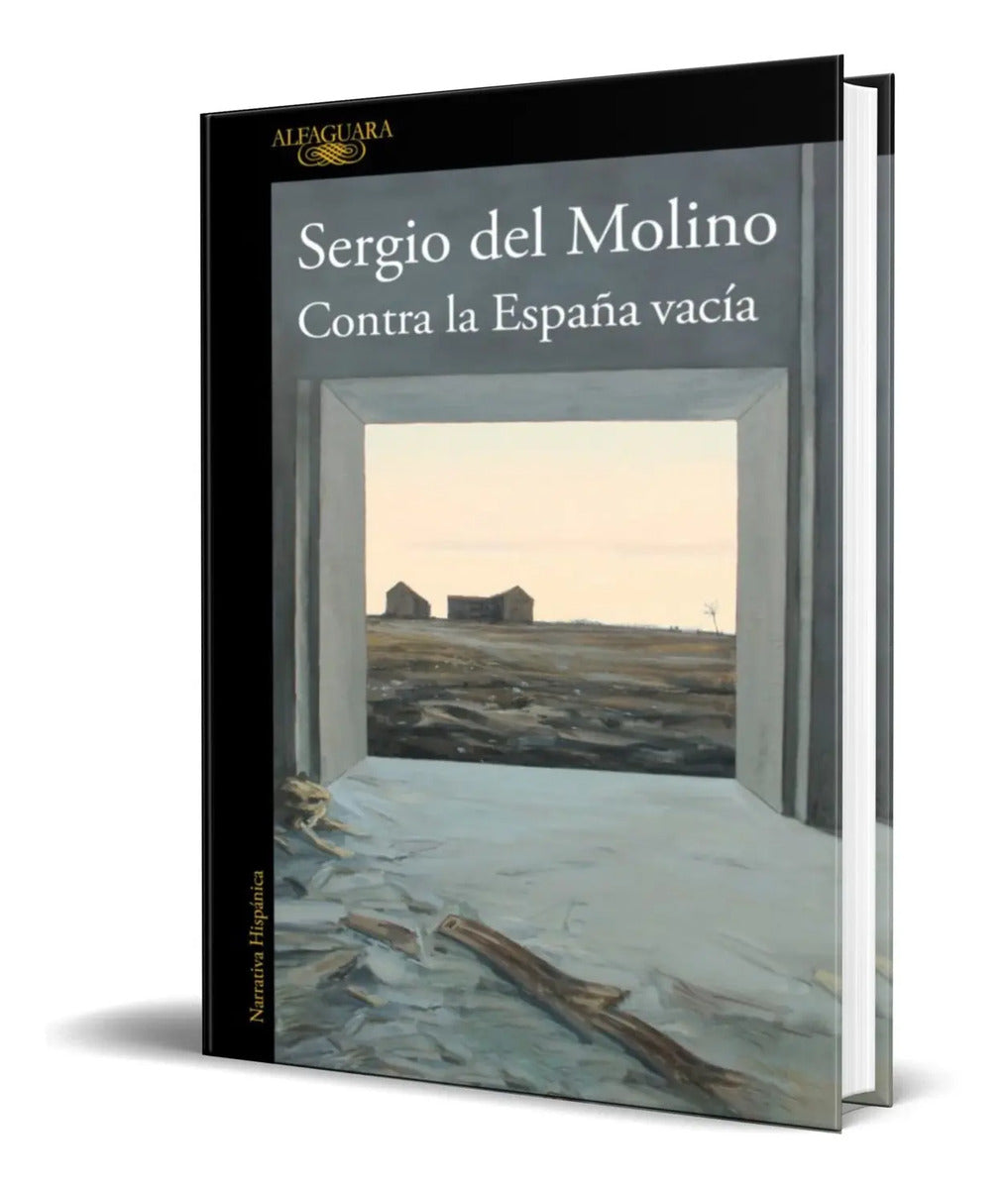 Portada de Libro Contra La España Vacía [ Sergio Del Molino ] Original