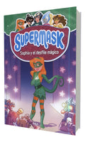 Portada de Libro Supermask 3 [ Sophia Y El Desfile Mágico ] Español