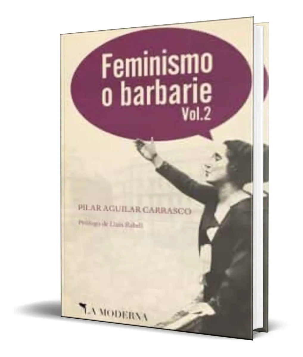 Portada de Libro Feminismo O Barbarie Vol. 2 [ Pilar Aguilar ] Original