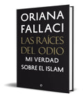 Portada de Libro Las Raices Del Odio [ Oriana Fallaci ] Pasta Dura
