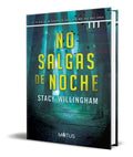 Portada de Libro No Salgas De Noche [ Stacy Willingham ] Original