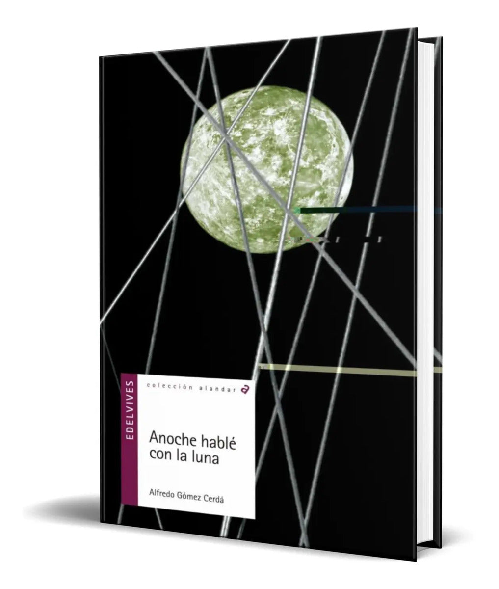 Portada de Libro Anoche Hable Con La Luna [ Alfredo Gomez ] Original