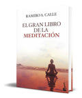 Portada de El Gran Libro De La Meditacion [ Ramiro A. Calle ] Original