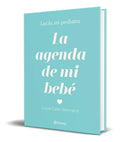 Portada de Libro La Agenda De Mi Bebe [ Lucia Galan Bertrand ] Original