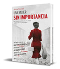 Portada de Libro Una Mujer Sin Importancia - Sonia Purnell [ Original ]