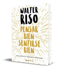 Portada de Libro Pensar Bien, Sentirse Bien [ Walter Riso ] Original