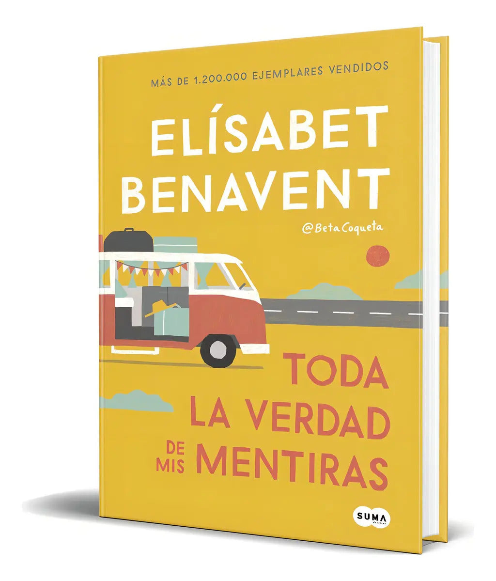 Portada de Libro Toda La Verdad De Mis Mentiras [ Original ] Benavent