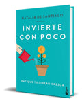 Portada de Libro Invierte Con Poco [ Natalia De Santiago ] Original