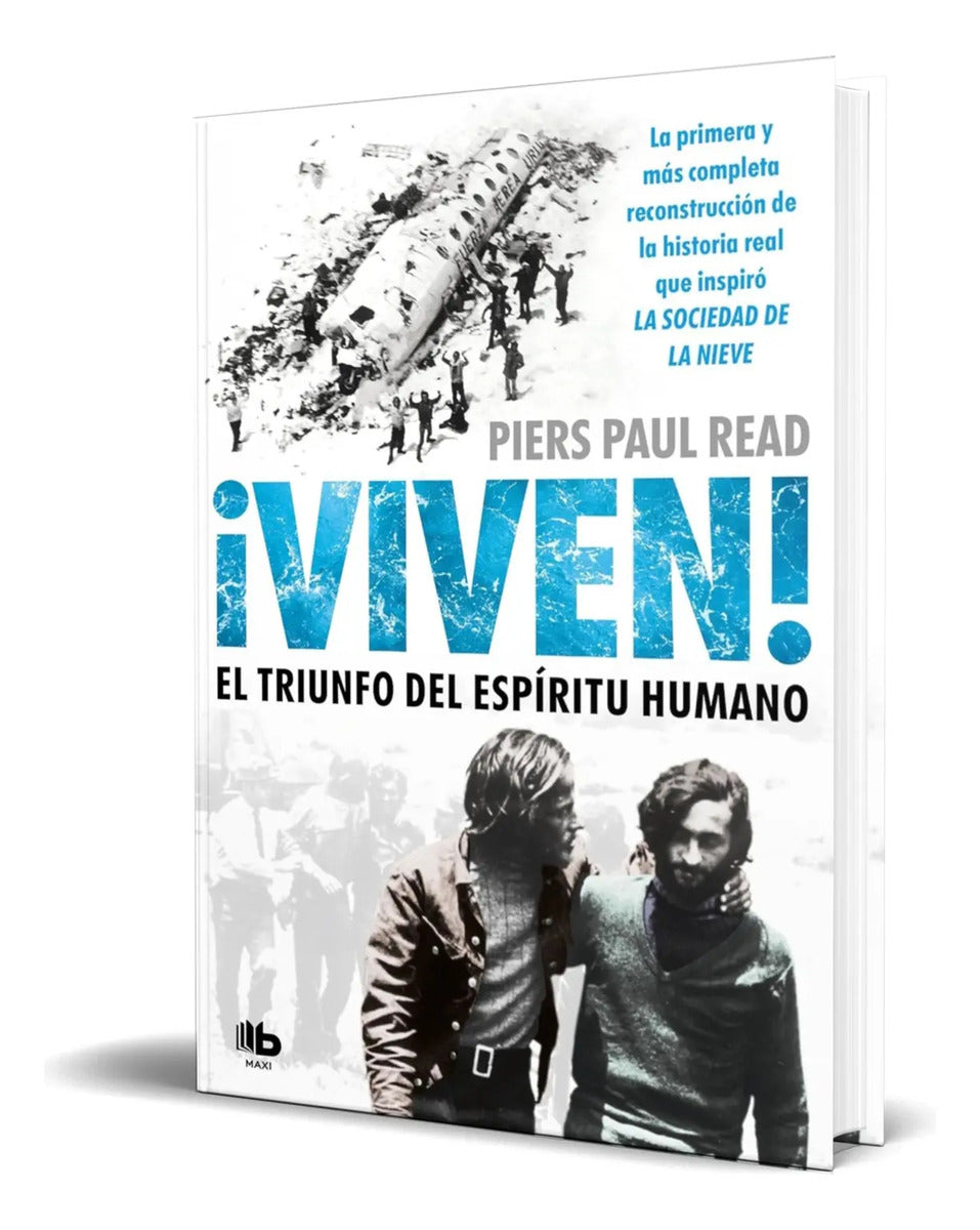 Portada de Libro ¡viven! El Triunfo Del Espíritu Humano [ Original ]