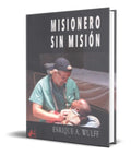 Portada de Libro Misionero Sin Mision [ Enrique A. Wulff ] Original