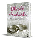 Portada de Libro Olvidé Olvidarte - Megan Maxwell [ Original ]