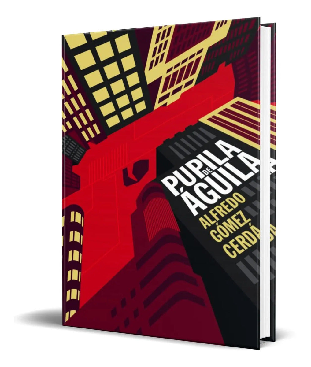 Portada de Libro Pupila De Aguila [ Alfredo Gomez Cerda ] Original