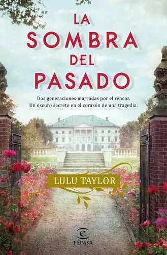 Portada de La Sombra Del Pasado, De Lulu Taylor. Editorial Espasa, Tapa Dura En Español