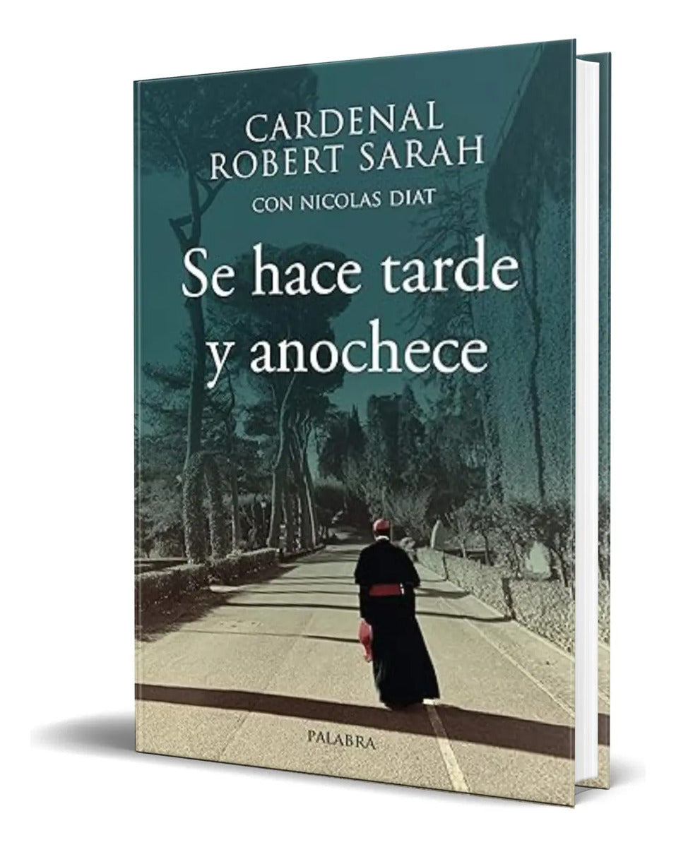 Portada de Libro Se Hace Tarde Y Anochece [ Cardenal Robert ] Original