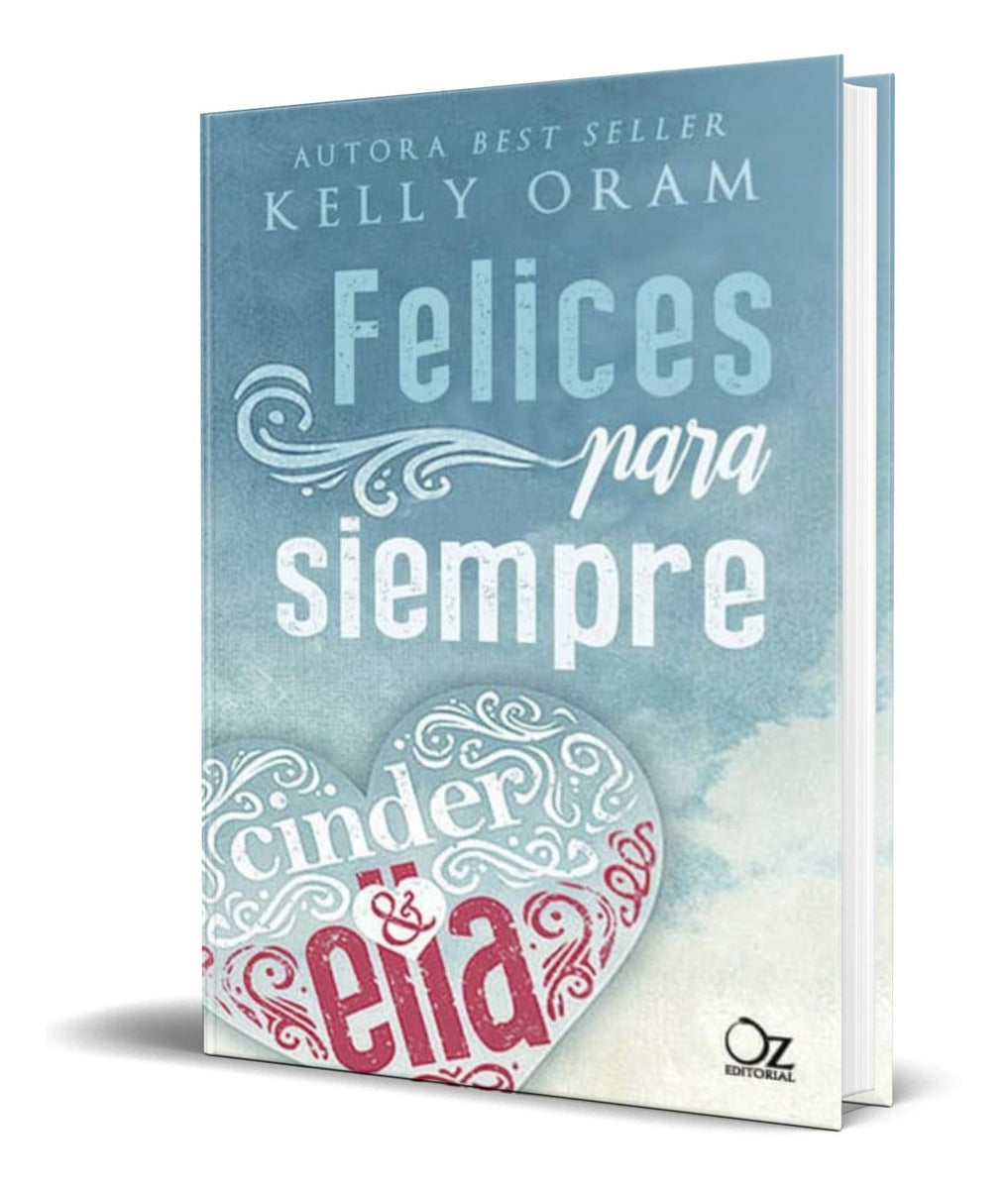 Portada de Libro Felices Para Siempre [ Kelly Oram ] Original