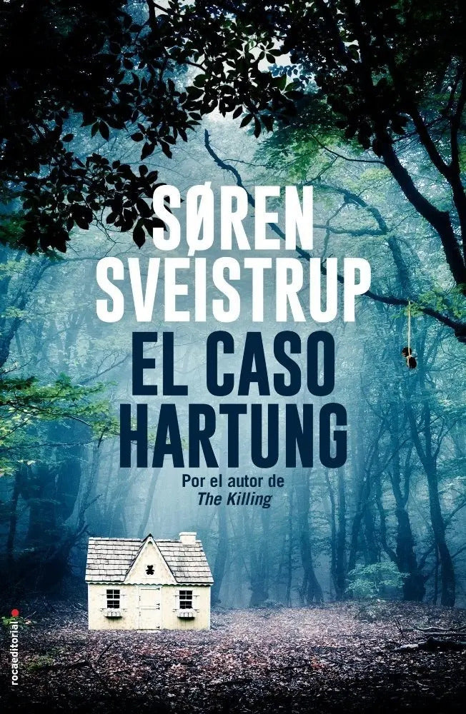 Portada de El Caso Hartung, De Sveistrup, Søren. Roca Editorial, Tapa Dura En Español