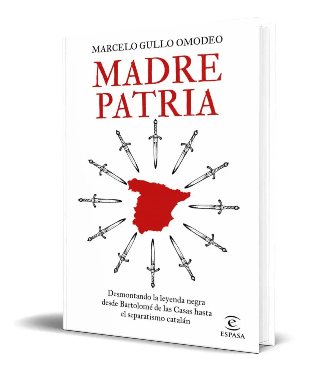 Portada de Libro Madre Patria [ Desmontando La Leyenda Negra ] Original