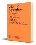 Portada de Libro Lo Que He Visto, Oído Y Aprendido [ Original ]