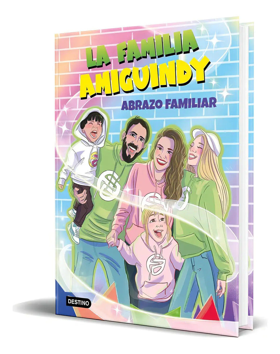 Portada de Libro La Familia Amiguindy Vol.1 [ Abrazo Familiar] Original, De La Familia Amiguindy. Editorial Destino Infantil…
