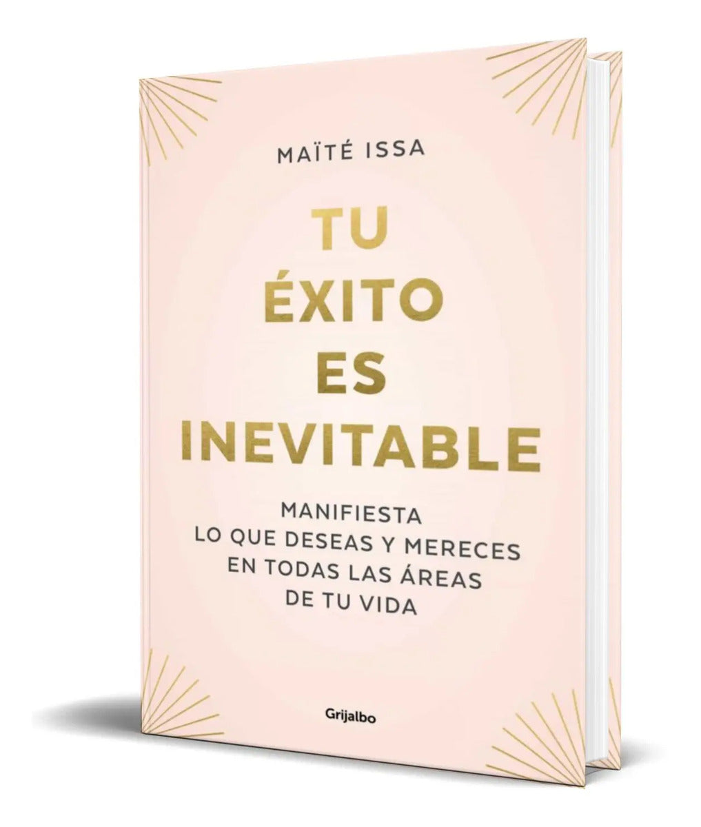 Portada de Libro Tu Exito Es Inevitable [ Maite Issa ] Original