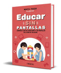 Portada de Libro Educar Sin Pantallas [ Marta Prada ] Original