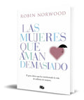 Portada de Libro Las Mujeres Que Aman Demasiado [ Original ]