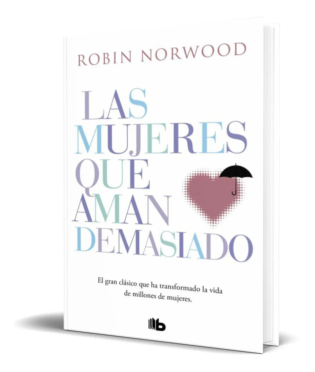 Portada de Libro Las Mujeres Que Aman Demasiado [ Original ]
