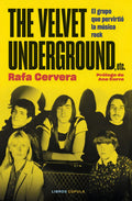 Portada de The Velvet Underground, De Rafa Cervera. Editorial Libros Cupula En Español
