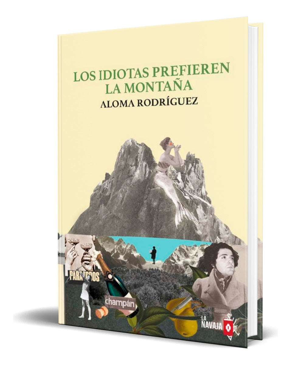 Portada de Libro Los Idiotas Prefieren La Montaña [ Original ]