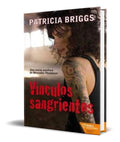 Portada de Libro Vinculos Sangrientos [ Patricia Briggs ] Original