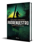 Portada de Libro Padrenuestro [ Beatriz Roger ] Original: Un Nuevo Caso De Nico Ros, De Beatriz Roger., Vol. 1. Editorial Ed…