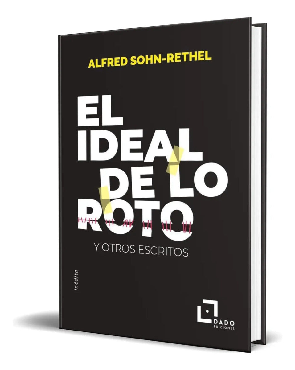 Portada de Libro El Ideal De Lo Roto [ Alfred Sohn-rethel ] Original