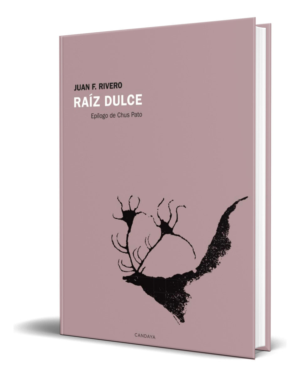 Portada de Libro Raíz Dulce [ Juan F. Rivero ] Original