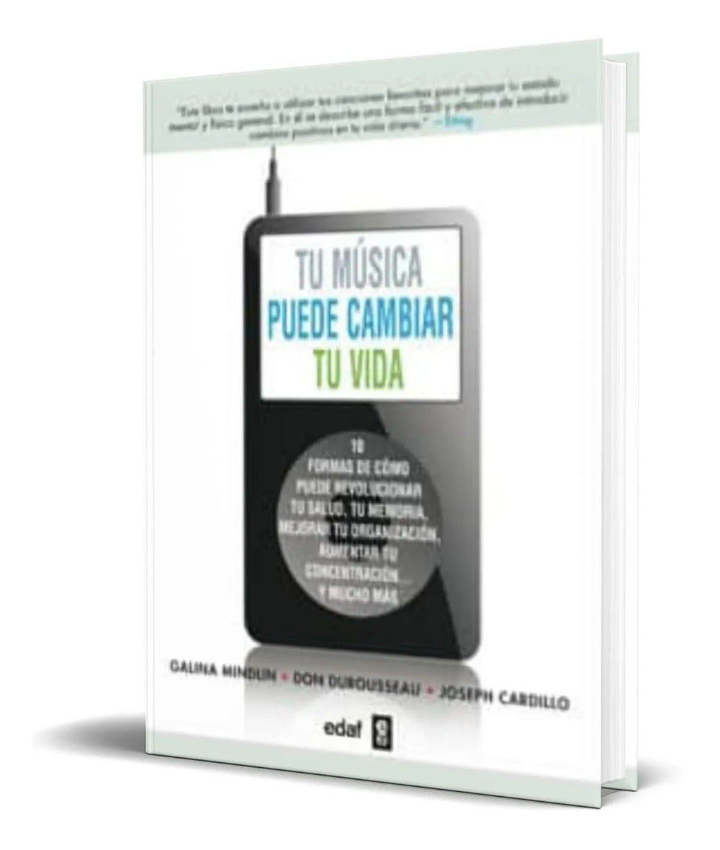 Portada de Libro Tu Musica Puede Cambiar Tu Vida [ Original ]