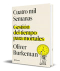 Portada de Libro Cuatro Mil Semanas [ Oliver Burkeman ] Original