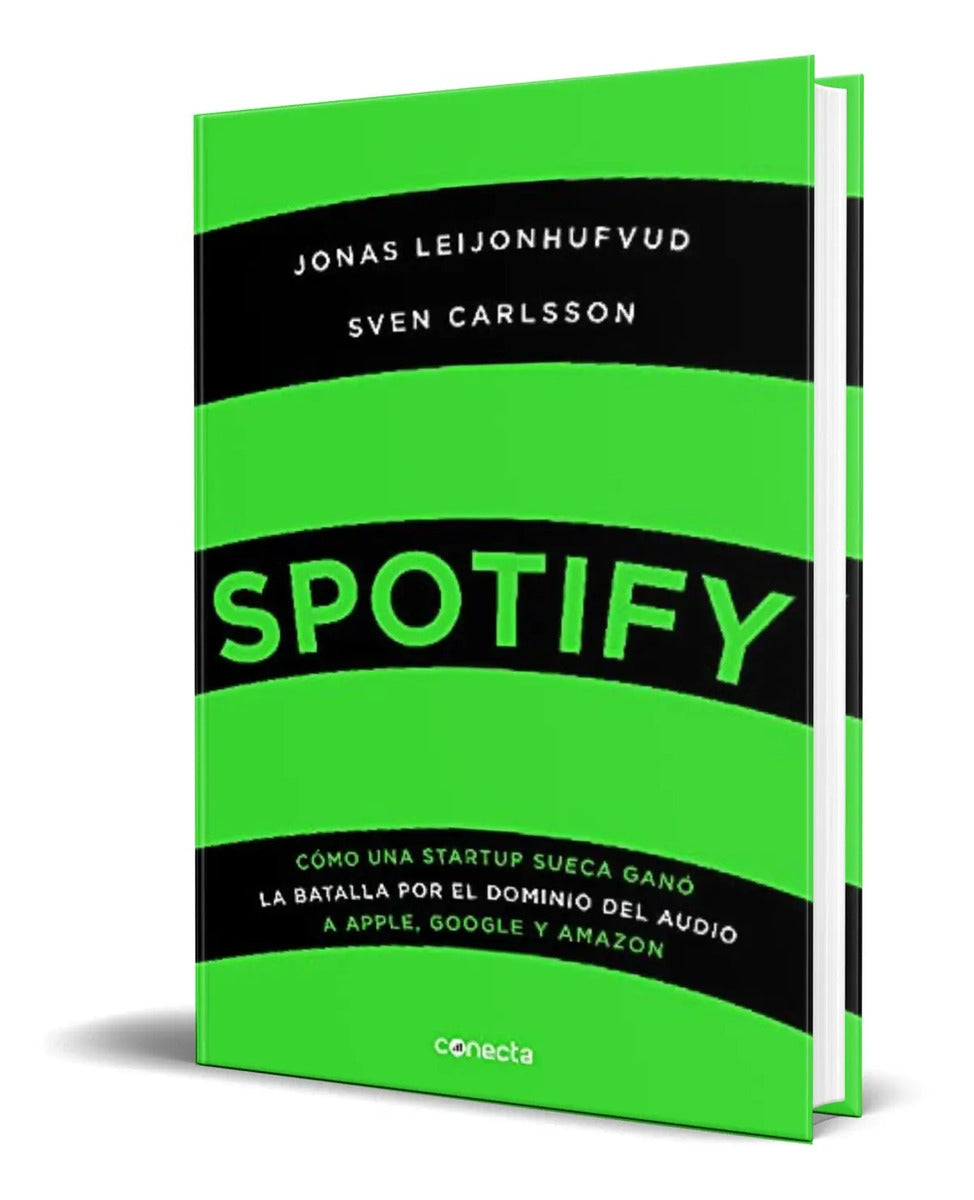Portada de Libro Spotify [ Cómo Una Startup Sueca Ganó La Batalla ]