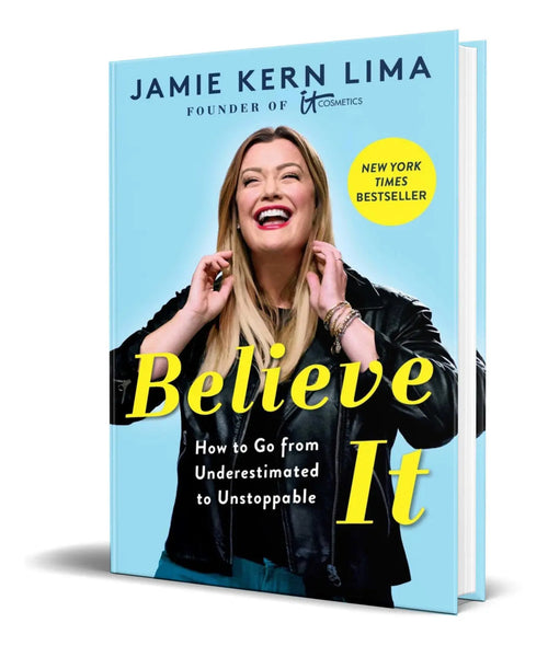 Portada de Believe It [ How To Go From Underestimated To Unstoppable ]