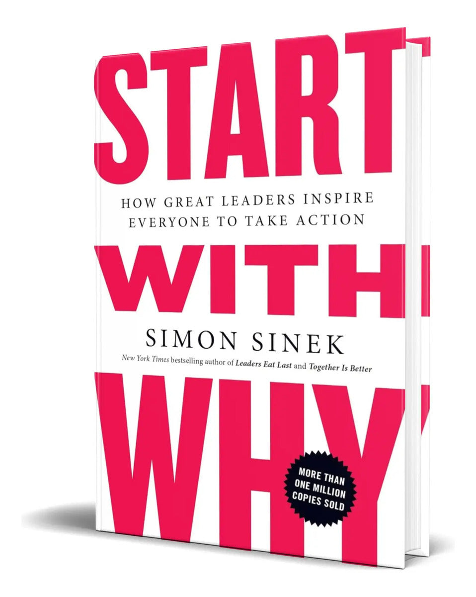 Portada de Libro Start With Why [ How Great Leaders Inspire ] Original