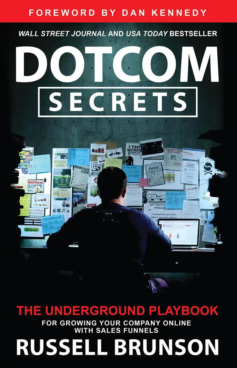 Portada de Dotcom Secrets: The Underground Playbook For Growing Your Company Online With Sales Funnels, De Russell Brunson.…
