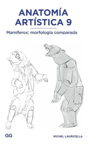 Portada de Anatomia Artistica 9, De Lauricella, Michel. Editorial Gustavo Gili, Sl, Tapa Blanda En Español