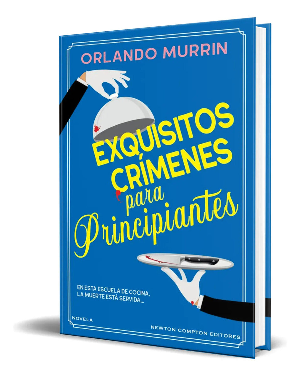 Portada de Libro Exquisitos Crímenes Para Principiantes [ Original ]